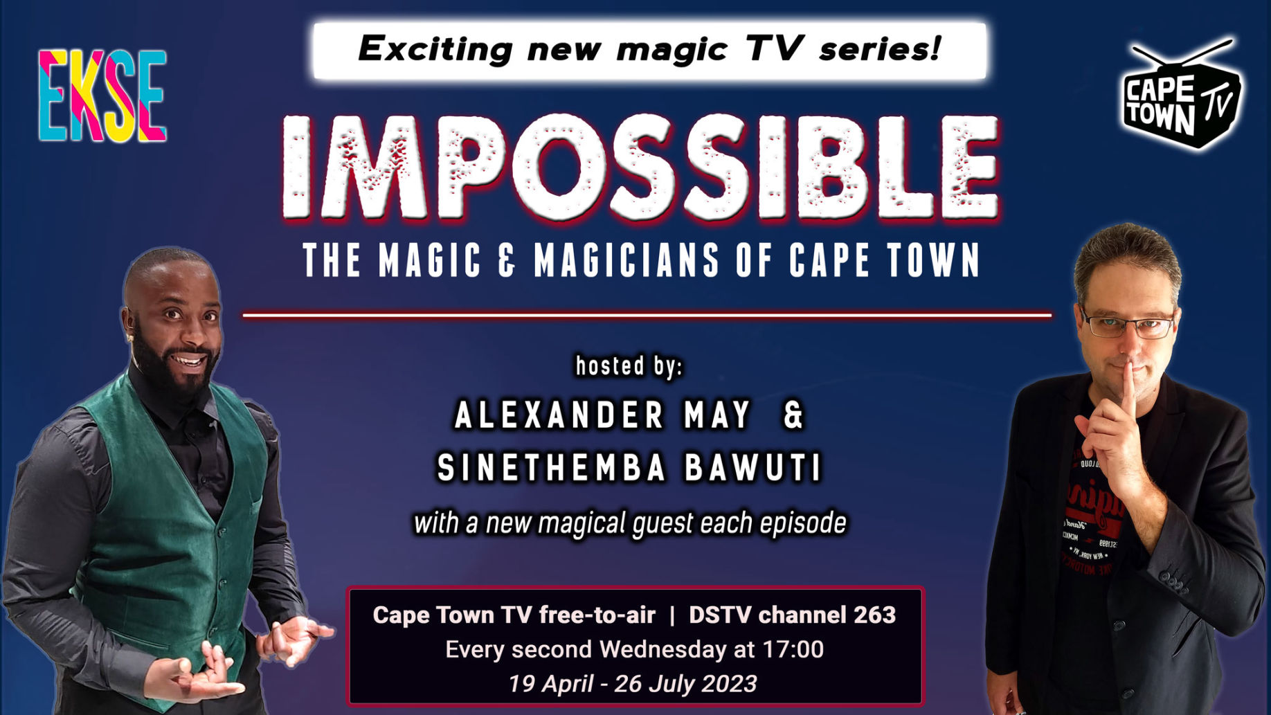 Alexander May produced the TV Show Impossible showcasing Cape Towns Top magicians